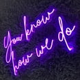 thumbnail image 4 of Handmadetneonsign You Know How We Do Neon Sign, Wall Decor, Quote Neon Sign, Best Neon Gift, 4 of 5