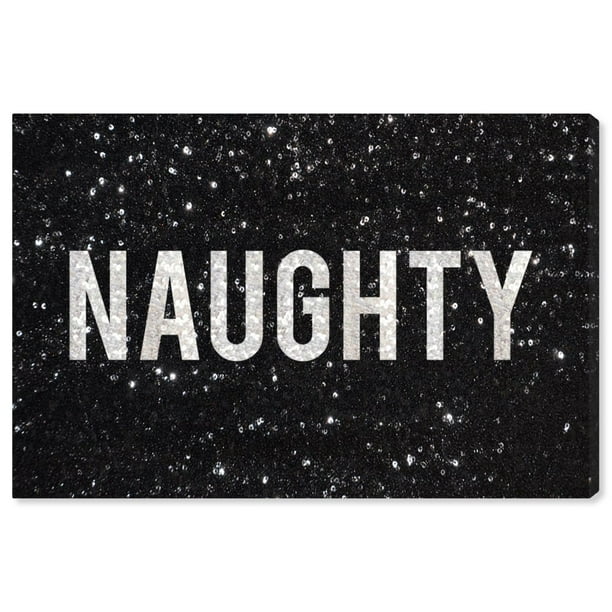 Runway Avenue Typography and Quotes Wall Art Canvas Prints 'Naughty' Funny Quotes and Sayings - Black, White Runway Avenue Typography and Quotes Wall Art Canvas Prints 'Naughty' Funny Quotes and Sayings - Black, White