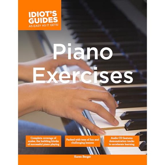 Pre-Owned The Complete Idiot's Guide to Piano Exercises (Paperback) 1615640495 9781615640492