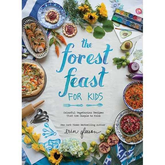 Pre-Owned The Forest Feast for Kids: Colorful Vegetarian Recipes That Are Simple to Make (Hardcover) 141971886X 9781419718861