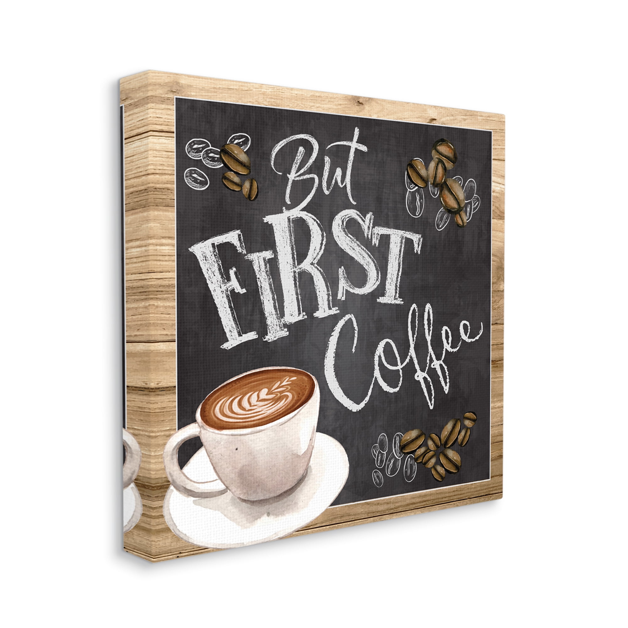 Stupell Industries But First Coffee Typography Chalkboard Latte Beans Canvas Wall Art, 36 x 36, Design by ND Art