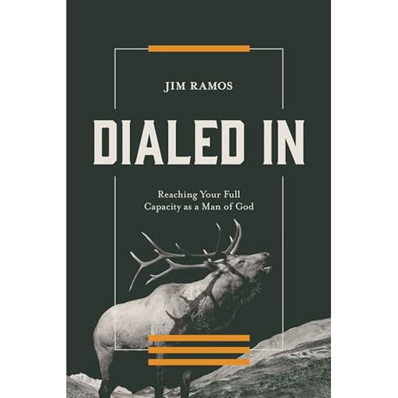 Pre-Owned Dialed in: Reaching Your Full Capacity as a Man of God (Paperback) 0830787070 9780830787074