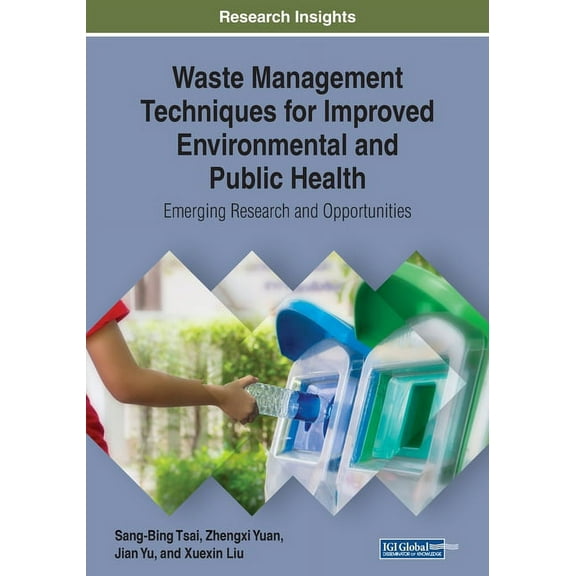 Waste Management Techniques for Improved Environmental and Public Health: Emerging Research and Opportunities, (Paperback)