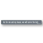 Imagine Designs Inspirational Skinny Plaque - As For Me And My House, We Will Serve The Lord