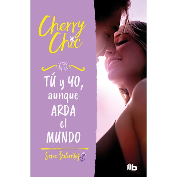 Valientes TÃ£Â° Y Yo, Aunque Arda El Mundo / You and Me, Even If the World Burns Down, (Paperback)
