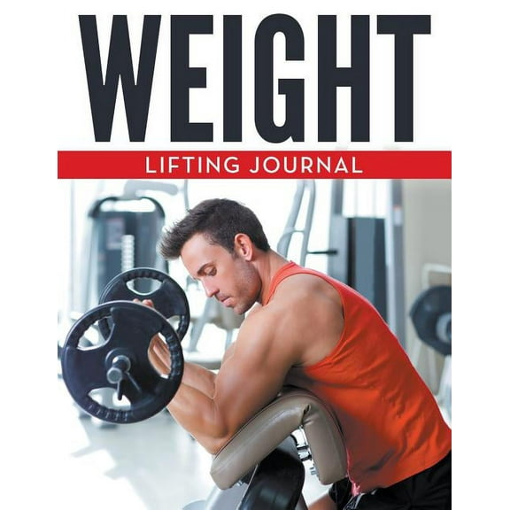 Weight Lifting Journal (Paperback)