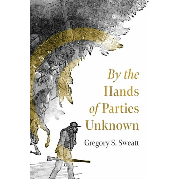 By the Hands of Parties Unknown, (Paperback)