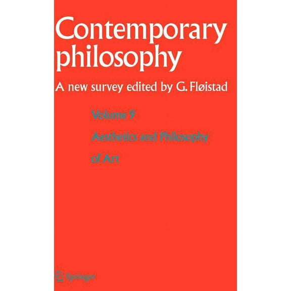 Contemporary Philosophy: A New Survey Volume 9: Aesthetics and Philosophy of Art, Book 9, (Hardcover)