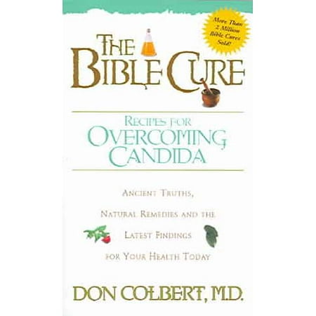 The Bible Cure Recipes for Overcoming Candida
