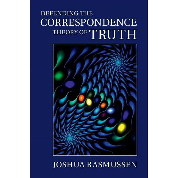 Defending the Correspondence Theory of Truth, (Hardcover)