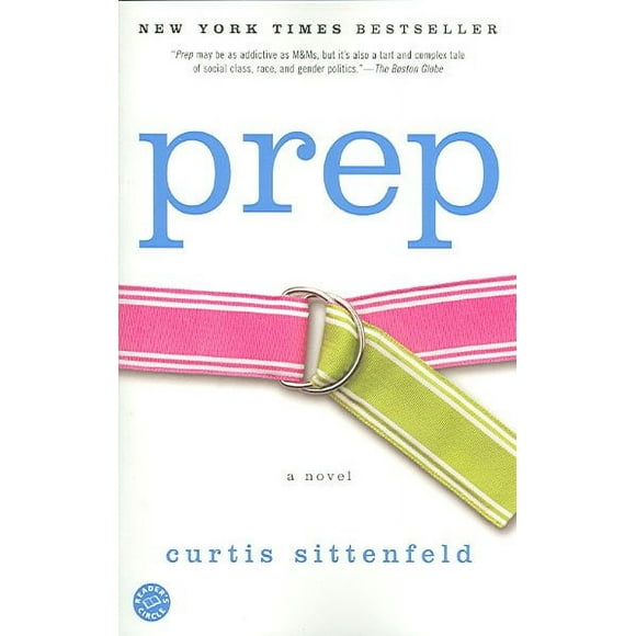 Pre-owned Prep, Paperback by Sittenfeld, Curtis, ISBN 081297235X, ISBN-13 9780812972351