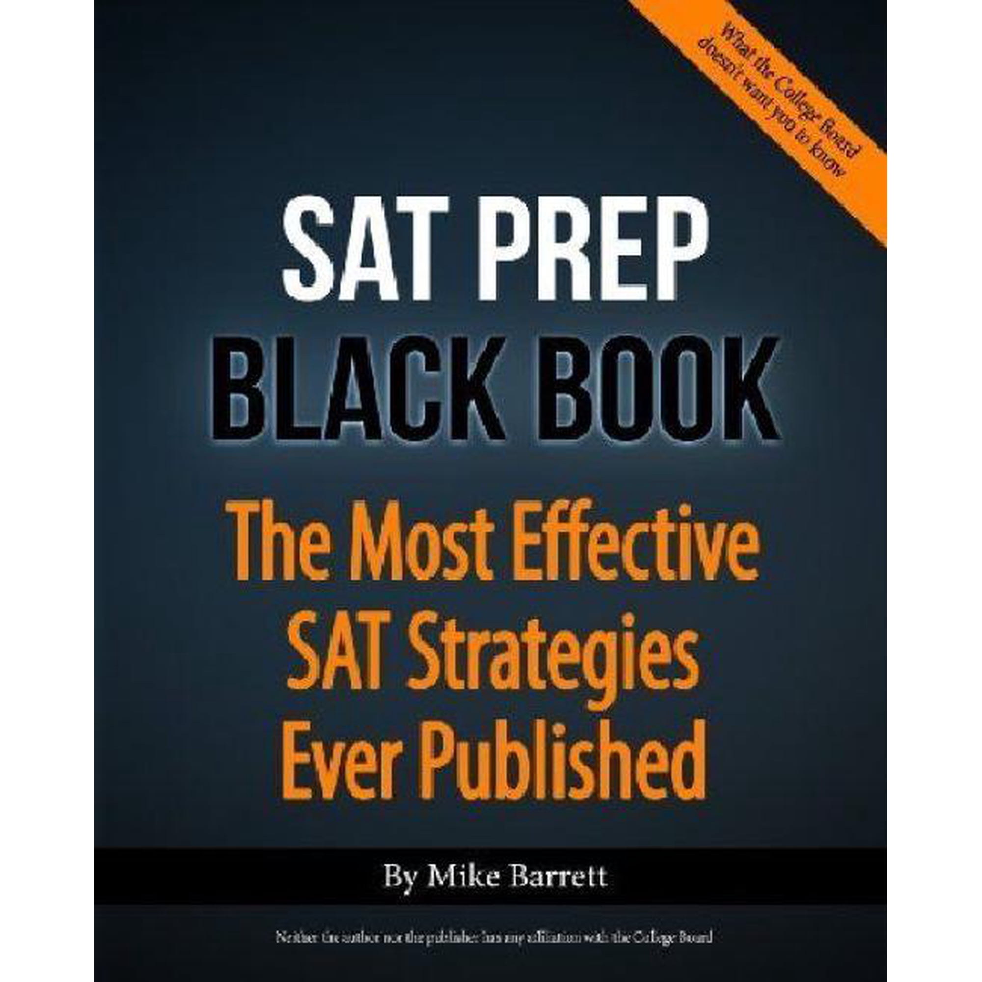 SAT Prep Black Book - 2015 Edition: The Most Effective SAT Strategies Ever Published by Mike Barrett (Paperback), Education, English