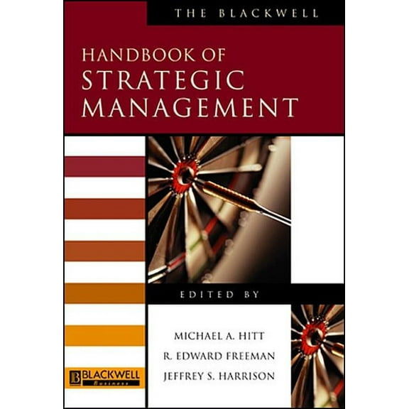 Blackwell Handbooks in Management The Blackwell Handbook of Strategic Management, (Paperback)