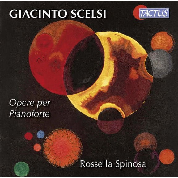 Scelsi / Spinosa - Piano Works - Music & Performance - CD