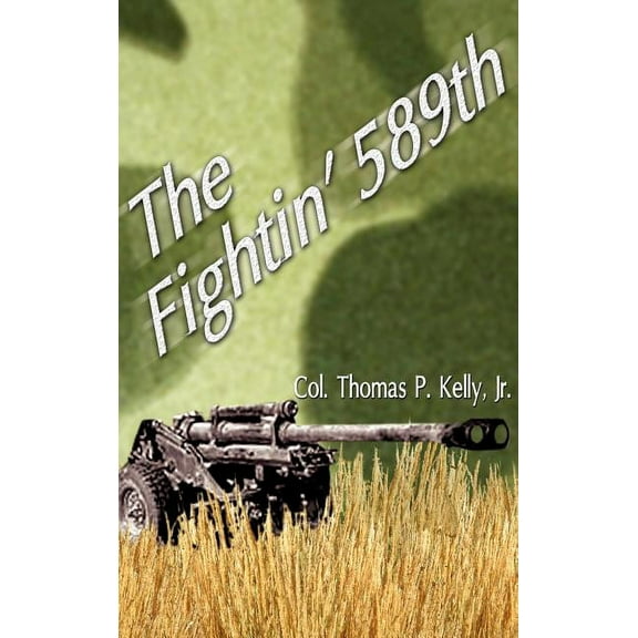The Fightin' 589th, (Hardcover)
