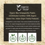 Organic Way Premium Ashwagandha Root Powder (Withania somnifera) - Organic & Kosher Certified | Vegan | Non GMO & Gluten Free | USDA Certified | Origin - India (1 LBS / 16 Oz)