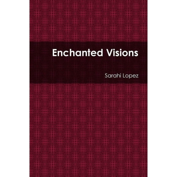 Enchanted Visions, (Paperback)