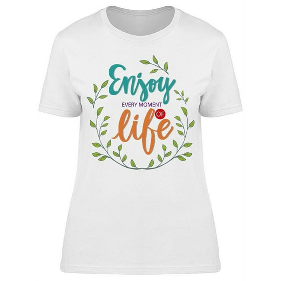 The Moments Of Life T-Shirt Women -Image by Shutterstock, Female XX-Large