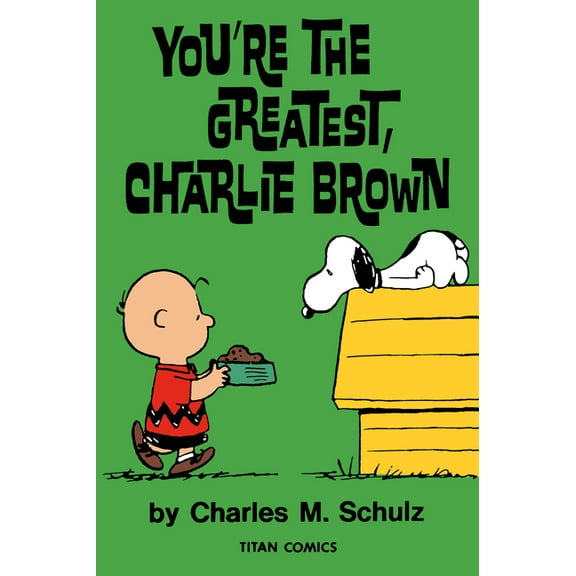 Peanuts Peanuts: You're the Greatest Charlie Brown, (Paperback)