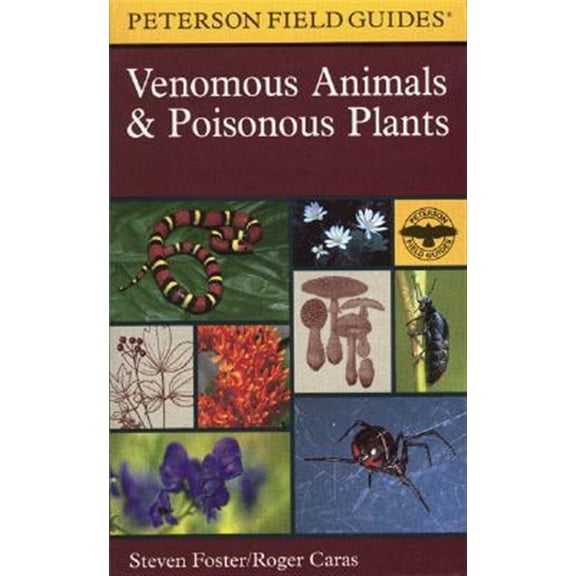 Pre-Owned A Peterson Field Guide to Venomous Animals and Poisonous Plants: North America North of Mexico (Paperback) 039593608X 9780395936085
