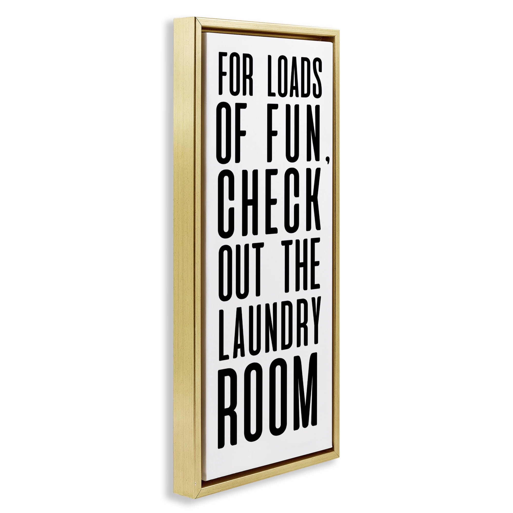 Stupell Industries For Loads Of Fun Gold Framed Floater Canvas Wall Art, design by SD Graphics Studio