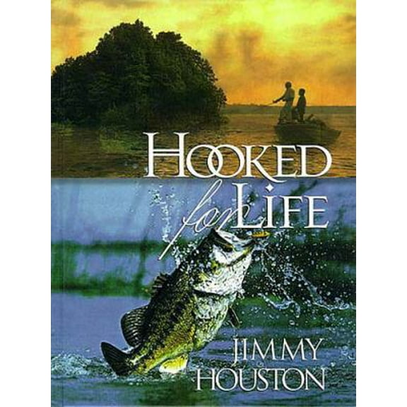 Pre-Owned Hooked for Life (Hardcover) 0849955041 9780849955044