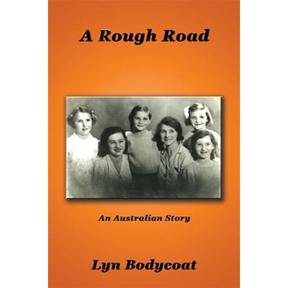 Pre-Owned A Rough Road: An Australian Story, (Paperback)