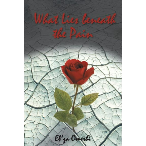 What Lies Beneath the Pain (Paperback)