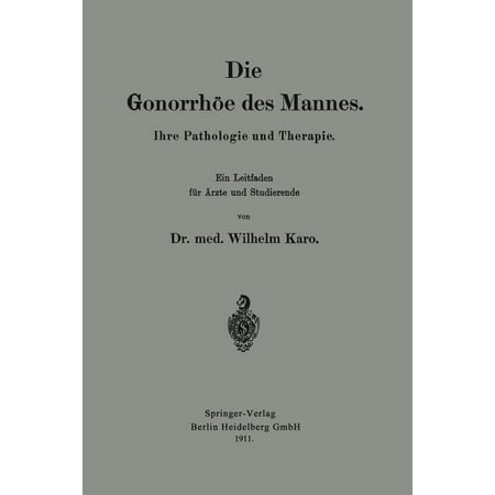 ISBN 9783662323908 product image for Die Gonorrhïe des Mannes: Ihre Pathologie und Therapie (Paperback) | upcitemdb.com
