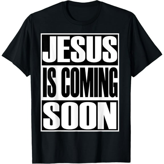 t-shirt Christerest: Jesus Is Coming Again Christian Gift T-Shirt.