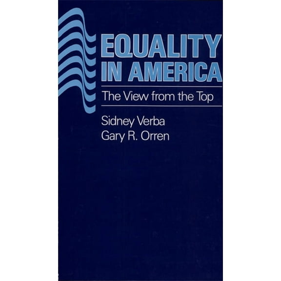 Equality in America: A View from the Top (Paperback)