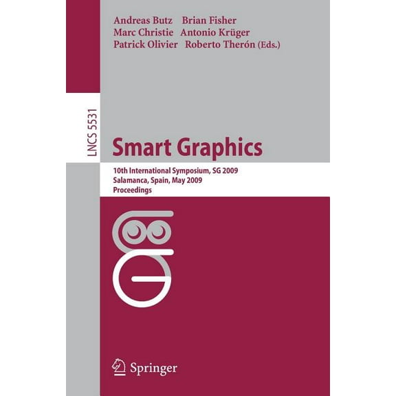 Smart Graphics: 10th International Symposium, Sg 2009, Salamanca, Spain, Mai 28-30, 2009, Proceedings, (Paperback)