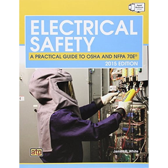 Pre-Owned Electrical Safety: A Practical Guide to Osha and Nfpa 70e, 9780826935892, 0826935893, Paperback, 1 edition