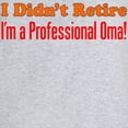 thumbnail image 3 of CafePress - Didn't Retire Professional Oma - Women's Nightshirt, 3 of 4