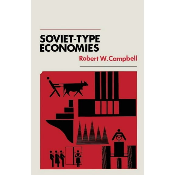 Soviet-Type Economies: Performance and Evolution, (Paperback)