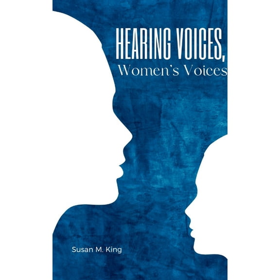 Hearing Voices, Women's Voices, (Paperback)