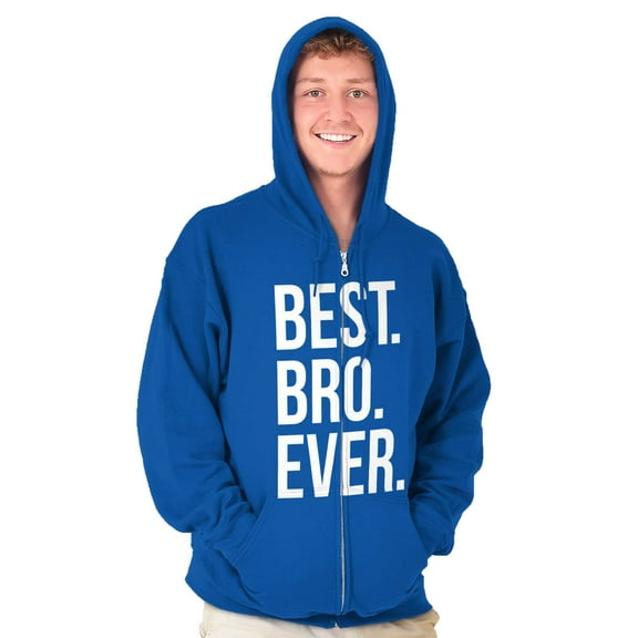 Best Bro Ever Brother Relative Family Zip Hoodie Sweatshirt Men Brisco Brands S