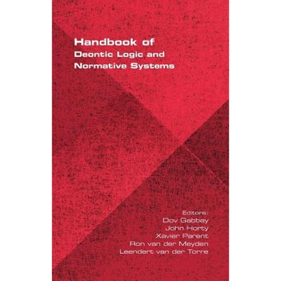 Handbook of Deontic Logic and Normative Systems (Hardcover)