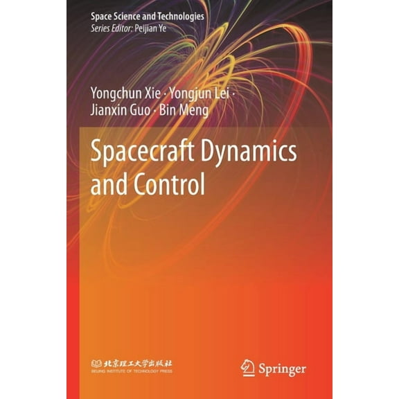 Space Science and Technologies Spacecraft Dynamics and Control, (Paperback)