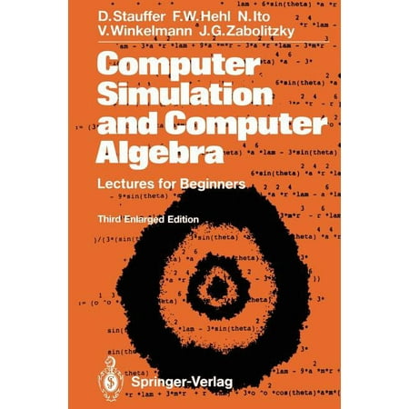 Computer Simulation and Computer Algebra: Lectures for Beginners (Paperback)