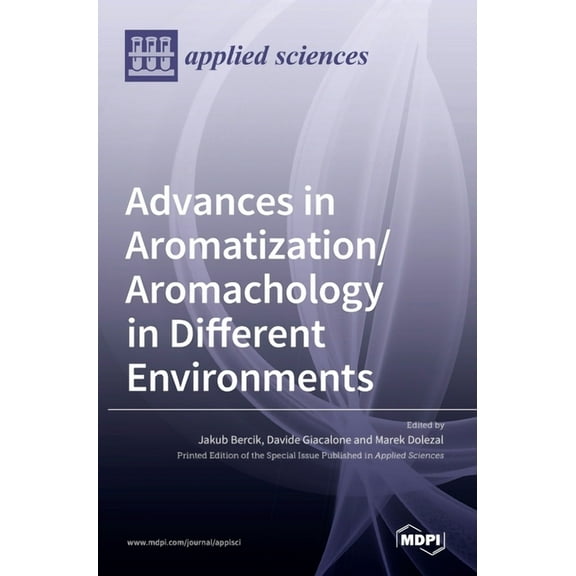 Advances in Aromatization/Aromachology in Different Environments, (Hardcover)