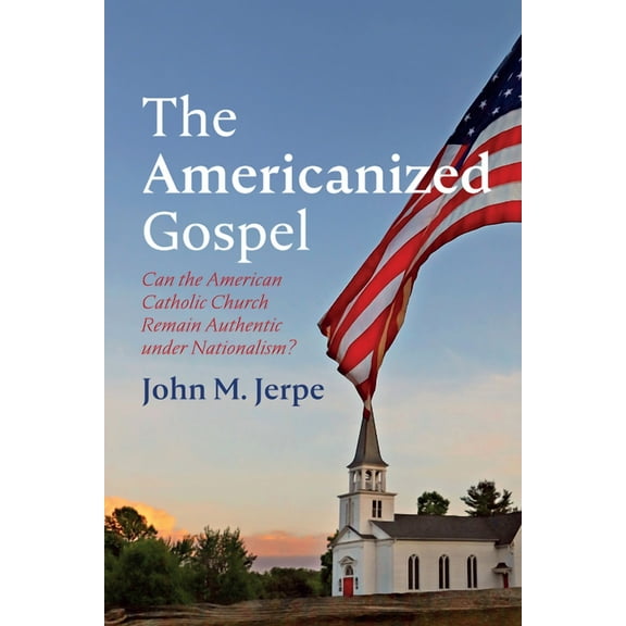 The Americanized Gospel (Paperback)