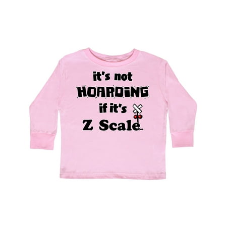 

Inktastic It s Not Hoarding if it s Z Scale Gift Toddler Boy or Toddler Girl Long Sleeve T-Shirt