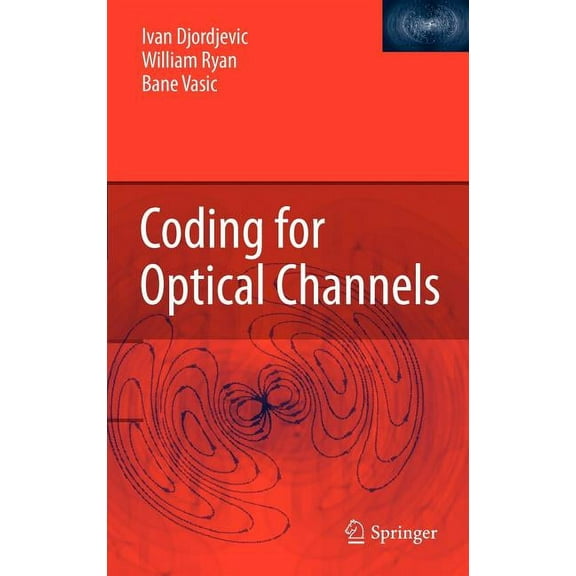 Coding for Optical Channels, (Hardcover)