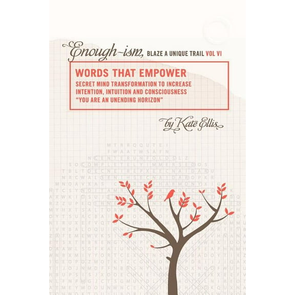Words That Empower "Enough-Ism, Blaze a Unique Trail" VI (Paperback)