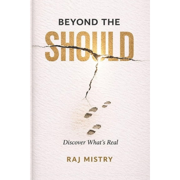 Beyond The Should: Discover What's Real, (Paperback)