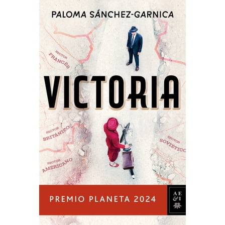Victoria. Premio Planeta 2024 (Novela) / Victory. Planeta Prize 2024 (a Novel), (Paperback)