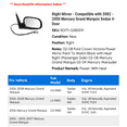 thumbnail image 2 of Right Mirror - Compatible with 2002 - 2008 Mercury Grand Marquis Sedan 4-Door 2003 2004 2005 2006 2007, 2 of 2