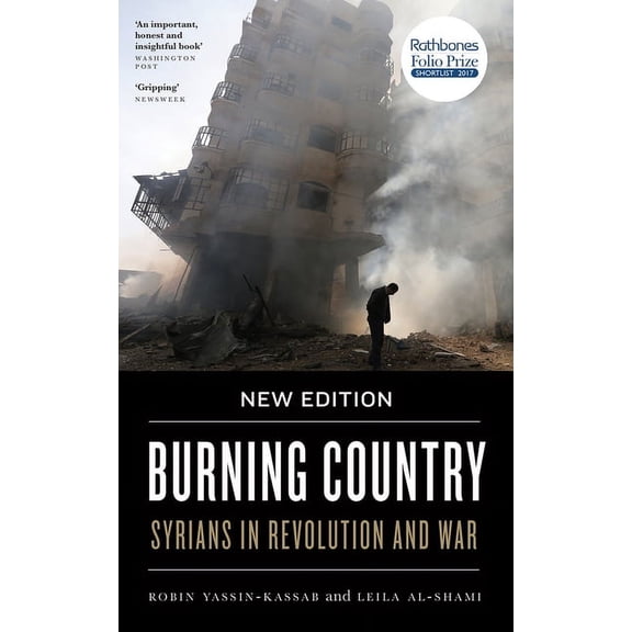 Burning Country - New Edition: Syrians in Revolution and War, (Paperback)