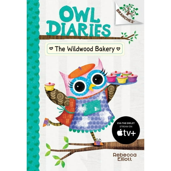 Owl Diaries: The Wildwood Bakery: A Branches Book (Owl Diaries #7) (Hardcover)